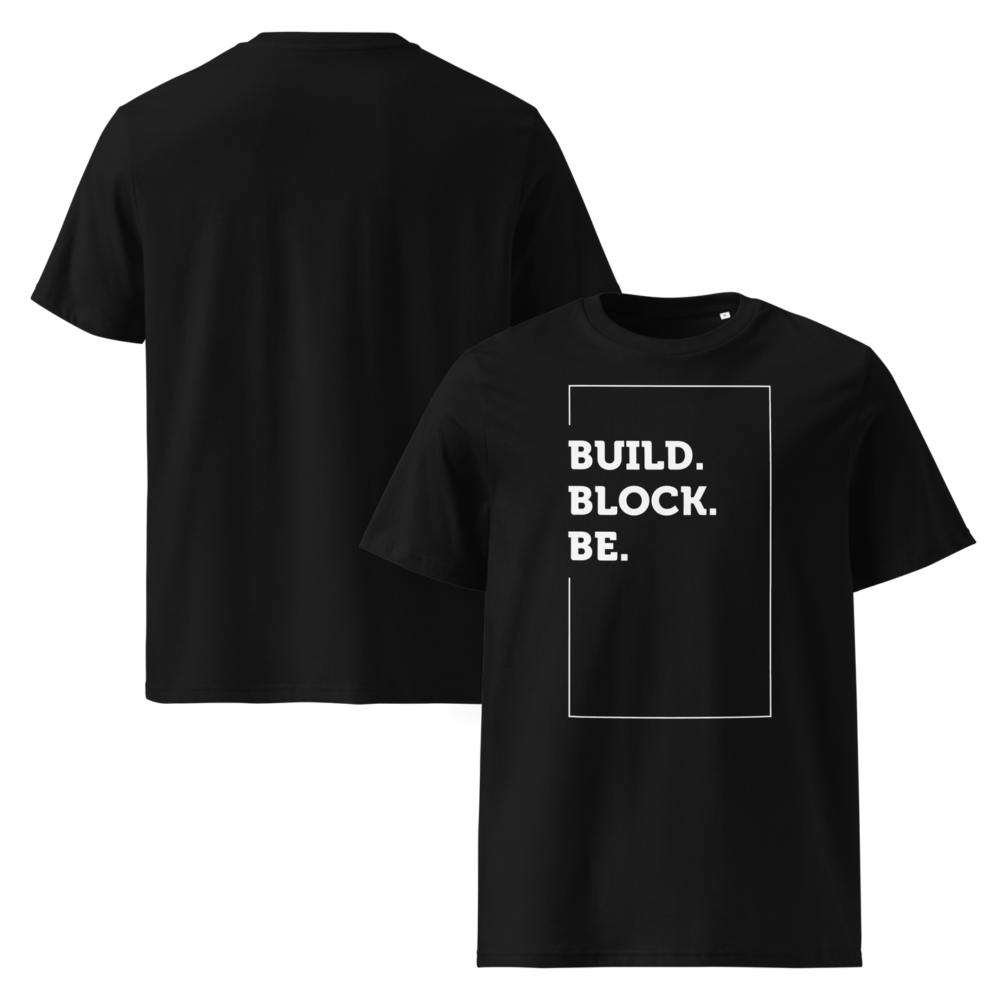 Build Block Be T-shirt